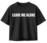 BLACK LEAVE ME ALONE TEE