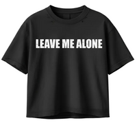 BLACK LEAVE ME ALONE TEE
