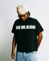 BLACK LEAVE ME ALONE TEE